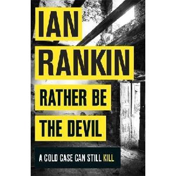 Rather Be the Devil - Ian Rankin