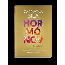 Zázračná sila hormónov - Sanja Toljan