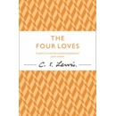 The Four Loves - C. S. Lewis Signature Classic