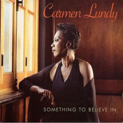 Something to Believe In - Carmen Lundy CD