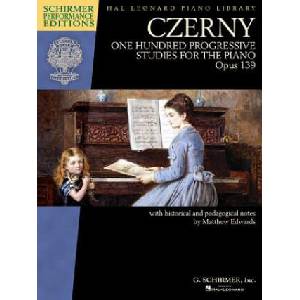 Czerny - One Hundred Progressive Studies for the Piano, Op. 139: Schirmer Performance Editions Series | Carl Czerny (2018)