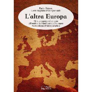 altra Europa. Miti, congiure ed enigmi all'ombra dell'unificazione europea (ISBN: 9788893780711)