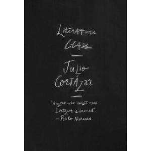 Literature Class, Berkeley 1980 | Julio Cortazar, Katherine Silver (ISBN: 9780811225342)