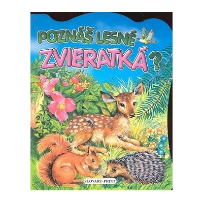 Poznáš lesné zvieratká?