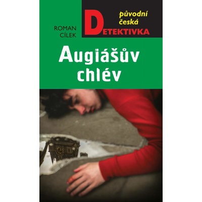 Cílek Roman - Augiášův chlév