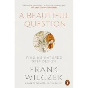 Beautiful Question | Frank Wilczek (2016)