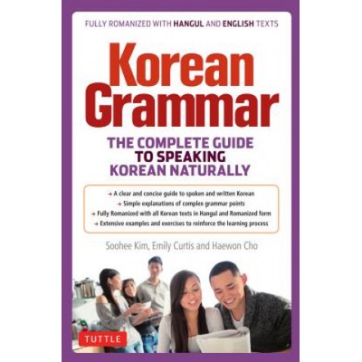 "Korean Grammar: The Complete Guide to Speaking Korean Naturally" - "" ("Kim Soohee")(Paperback)