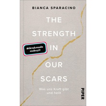 The Strength In Our Scars