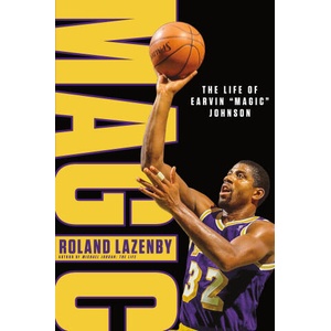 Magic: The Life of Earvin "Magic" Johnson | Lazenby, Roland (ISBN: 9781250248022)