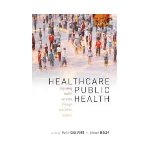 Healthcare Public Health | MARTIN; J GULLIFORD (ISBN: 9780198837206)