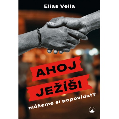 Ahoj Ježíši, můžeme si popovídat?