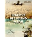 Ikarové bez legend a bájí - Velký příběh o létání a dosud neznámé poválečné historii letectví ve světle archivu StB