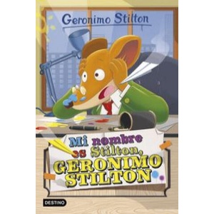 Mi nombre es Stilton, Geronimo Stilton | GERONIMO STILTON (ISBN: 9788408149750)