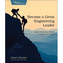 Become a Great Engineering Leader - Stanier James Dr
