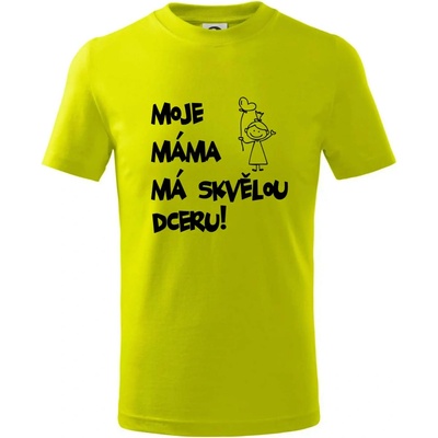 Moje máma má skvělou dceru tričko dětské bavlněné Limetková
