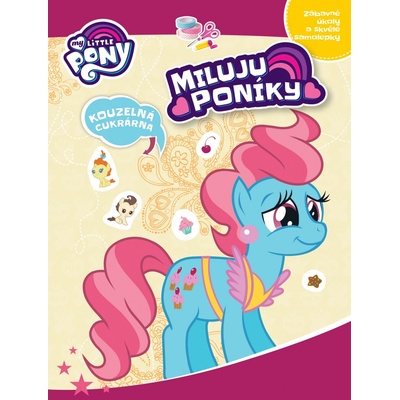 My Little Pony: Miluju poníky! - Egmont ČR