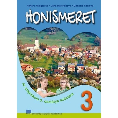 Vlastiveda pre 3. ročník ZŠ s VJM - Wiegerová A. , Česlová G., Majerčíková J.
