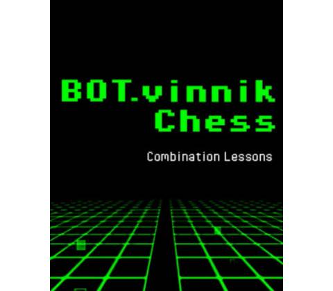 BOT.vinnik Chess: Combination Lessons
