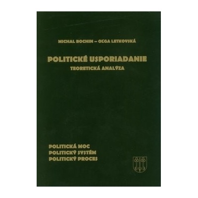 Politické usporiadanie - Michal Bochin; Oľga Letkovská