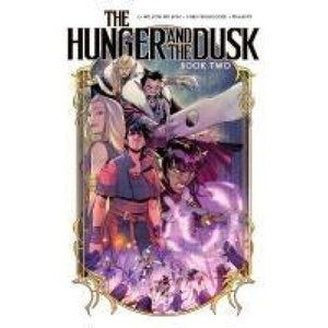 The Hunger and the Dusk, Vol. 2 (ISBN: 9798887243191)