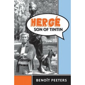 Herge, Son of Tintin | Benoit Peeters (2012)