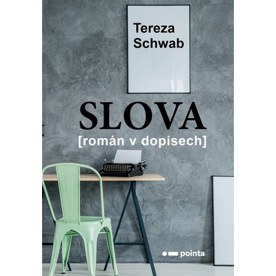 Slova - Tereza Schwab