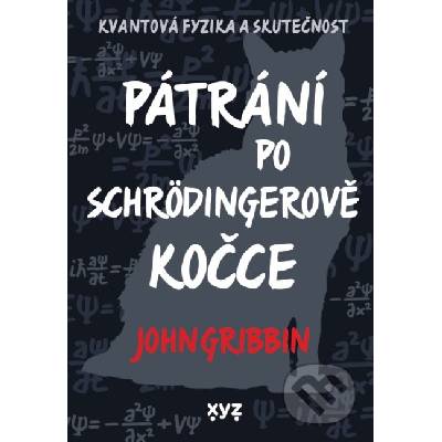 Pátrání po Schrödingerově kočce - John Gribbin