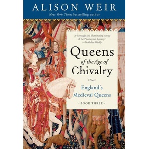 QUEENS OF THE AGE OF CHIVALRY | WEIR ALISON (2023)