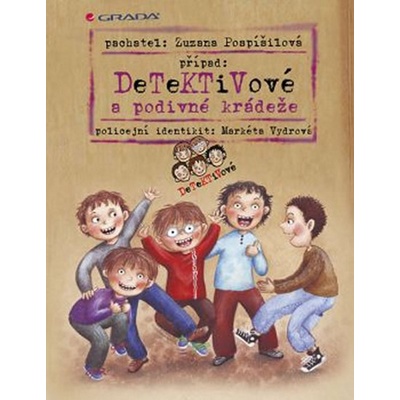 Detektivové a podivné krádeže Zuzana Pospíšilová