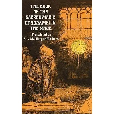 Book of the Sacred Magic of Abramelin the Mage