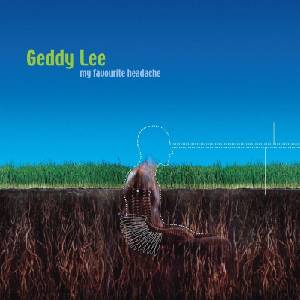 Geddy Lee - My Favourite Headache (Blue / Green Coloured) (2 LP) (603497823550)