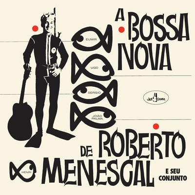 Roberto Menescal E Seu Conj Roberto Menescal E Seu Conj. . . - A Bossa Nova De Roberto Menescal E Seu Conjunto (Reissue) (LP) (8436563185755)