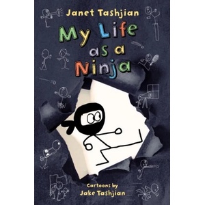 My Life as a Ninja | Janet Tashjian, Jake Tashjian (ISBN: 9781250294159)