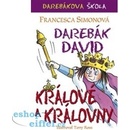 Darebák David a králové - Francesca Simon