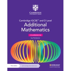 Cambridge IGCSE and O Level Additional Mathematics Coursebook with Cambridge Online Mathematics (ISBN: 9781009293679)