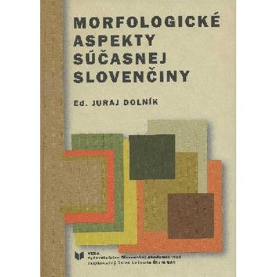 Morfologické aspekty súčasnej slovenčiny