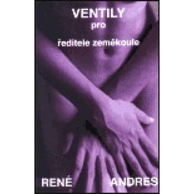 Ventily pro ředitele zeměkoule - René Andres