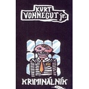 Kriminálník - Kurt Vonnegut jr.
