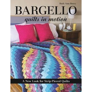 Bargello - Quilts in Motion | Ruth Ann Berry (2014)