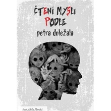 Čtení mysli podle Petra Doležala - Petr Doležal