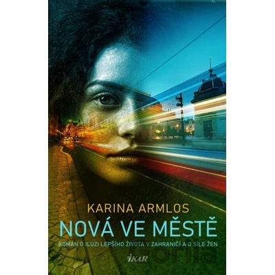 Nová ve městě - Karina Armlos