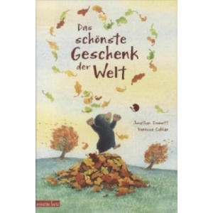 Das schönste Geschenk der Welt | Jonathan Emmett, Vanessa Cabban, Peter Ahorner (ISBN: 9783219115185)