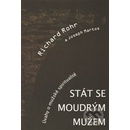 Stát se moudrým mužem - Richard Rohr