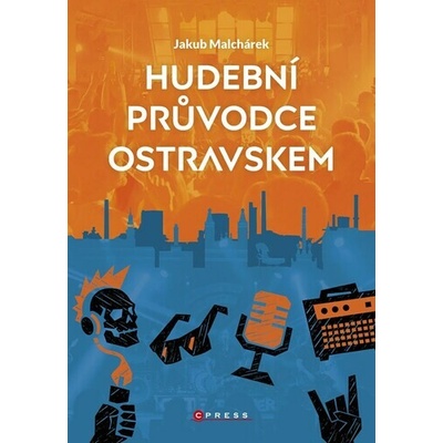 Hudební průvodce Ostravskem - Jakub Malchárek