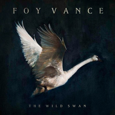 FOY VANCE: THE WILD SWAN LP