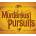 Murderous Pursuits