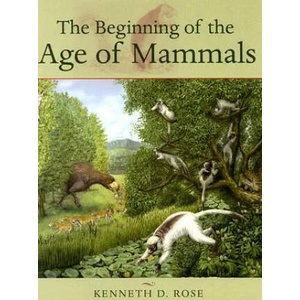 Beginning of the Age of Mammals | Kenneth D. Rose (ISBN: 9780801884726)