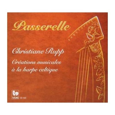 Christine Rupp - Passerelle - Creations Musicales, Harpes Celtiques CD