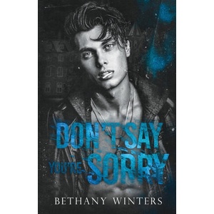 Don't Say You're Sorry | Bethany Weaver (ISBN: 9781068752476)