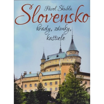 Slovensko hrady, zámky, kaštiele